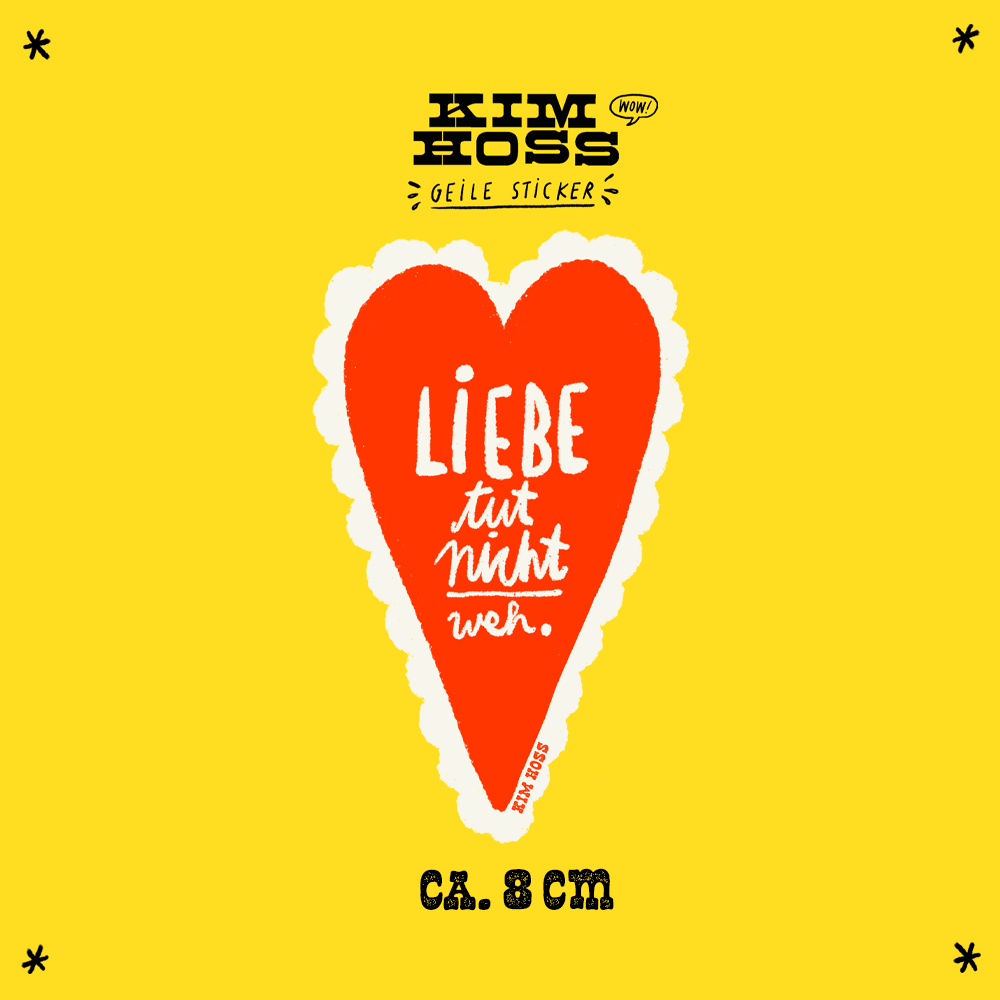 Liebe tut nicht weh STICKER