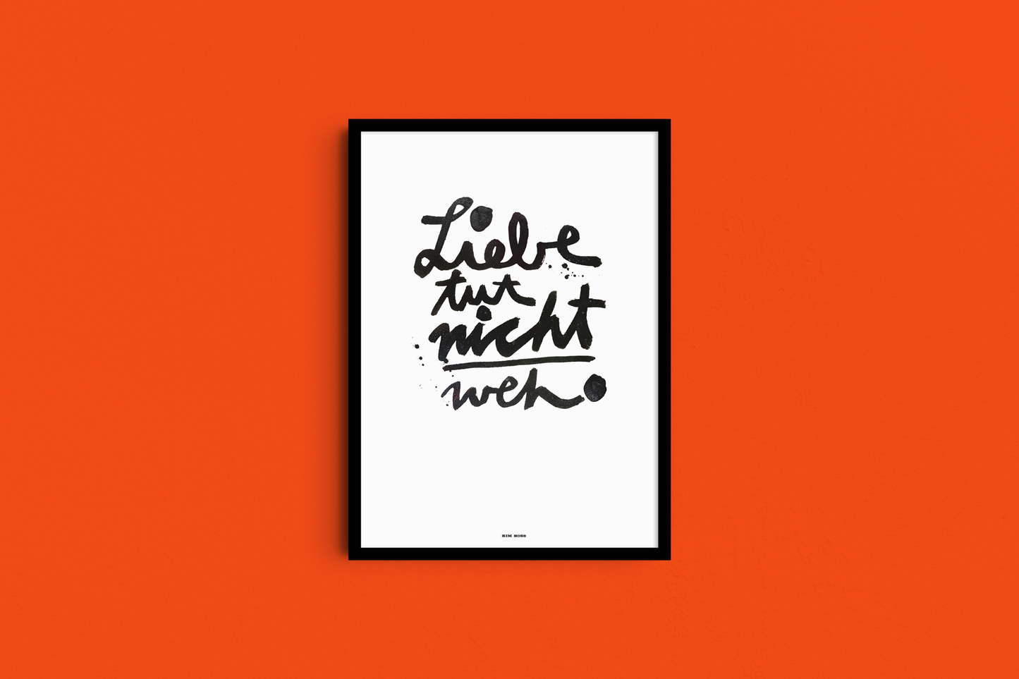 "Liebe tut nicht weh" A4 Print schwarz