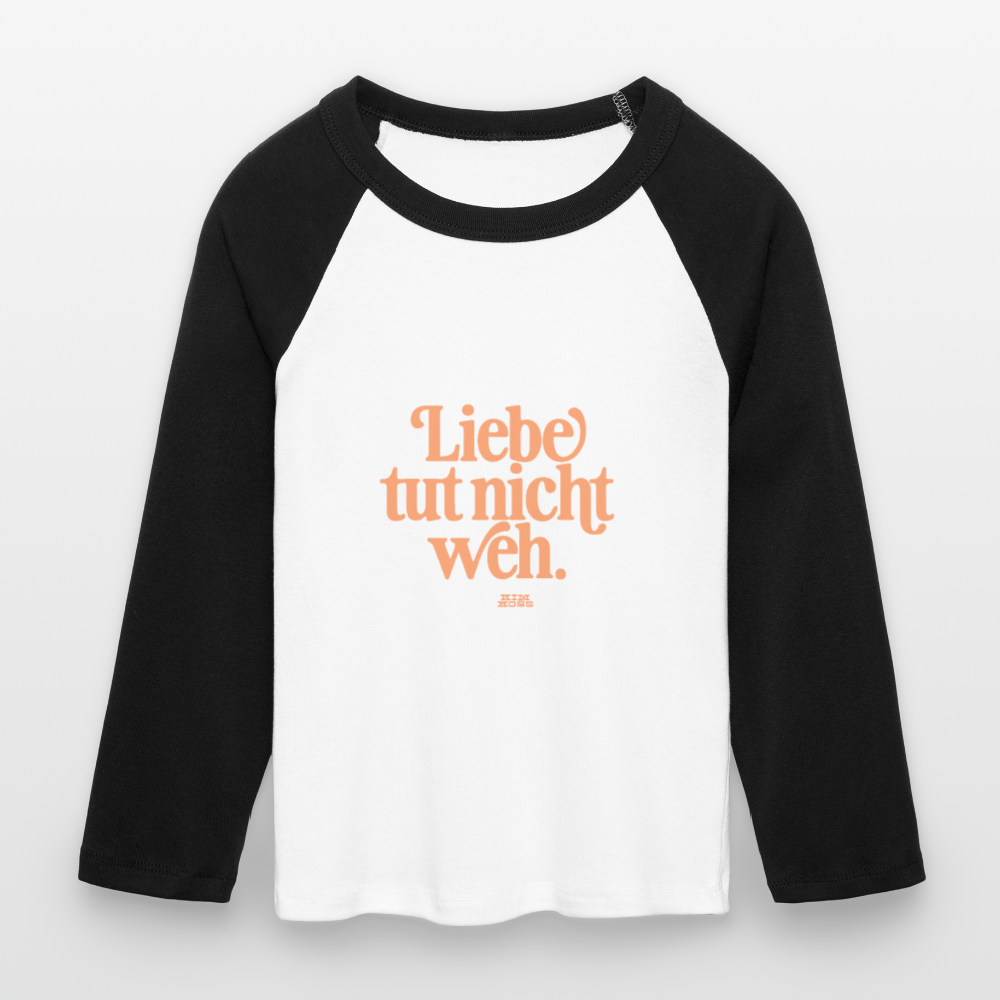 Liebe tut nicht weh! - white/black