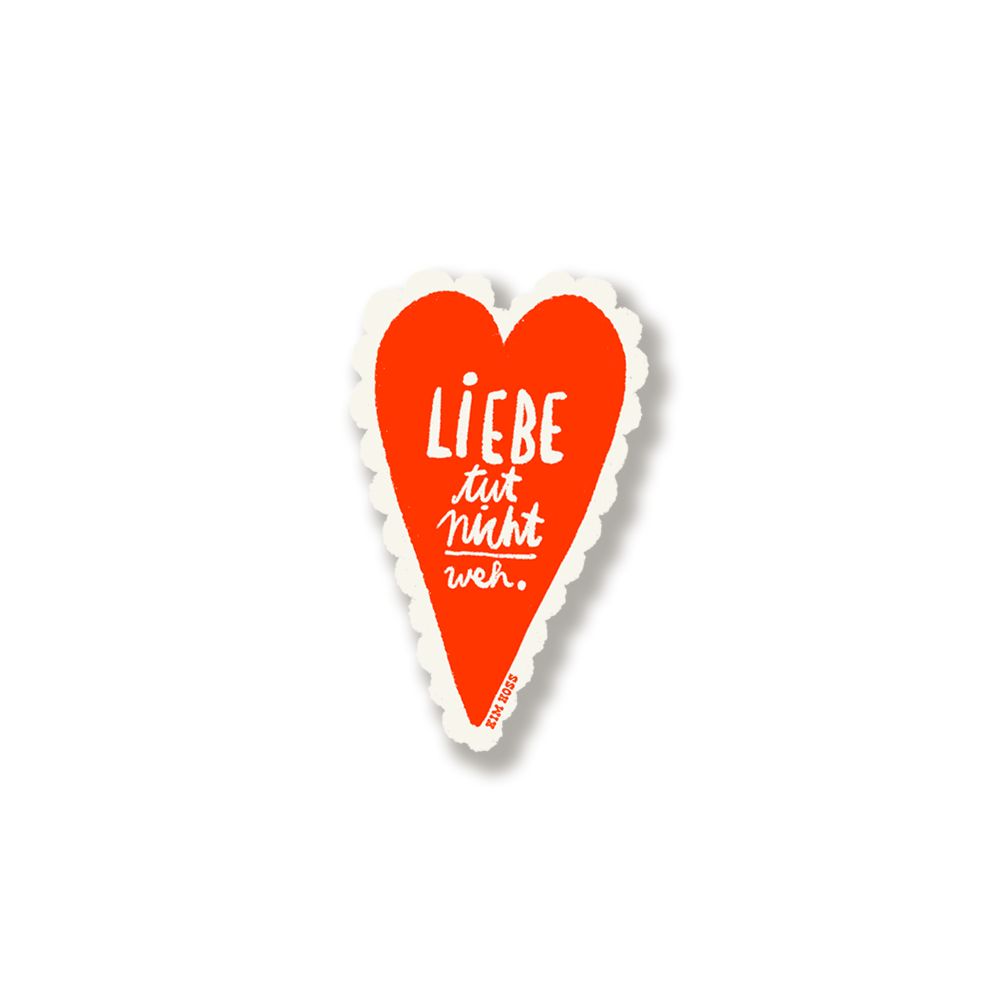 Liebe tut nicht weh STICKER